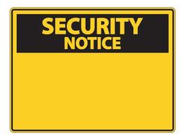 symbol Security notice sign label on white background vector