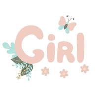 Lettering girl decorated with twigs and leaves of flowers, pink letters, cute inscription for newborn girl, vector objects in doodle style.