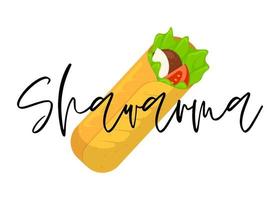 Shawarma fast food meat roll with lettering inscription. Arabic eastern toasty doner kebab meal. Cartoon shaurma or burrito flat vector illustration