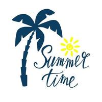 Summer time - hand written lettering. Text isolated on white background with design elements. Summer typography for photo overlays, t-shirt print, flyer, poster design. Beach life message vector