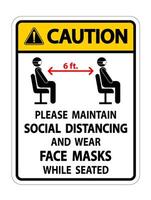 Caution Maintain Social Distancing Wear Face Masks Sign on white background vector