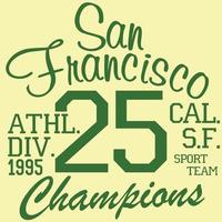T-shirt Printing design, typography graphics Summer vector illustration Badge Applique Label San Francisco sport sign