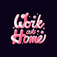 Work at home 3d lettering isolated on dark background. Vector illustration