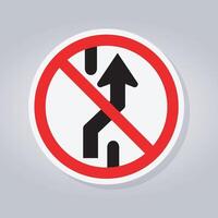 Prohibit Changing Lane, Do Not Go Right, No Change Traffic Lanes To The Right Sign vector