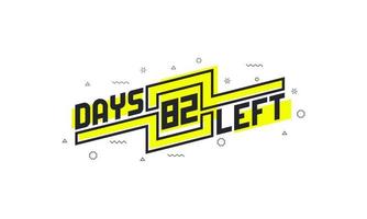 82 days left countdown sign for sale or promotion. vector