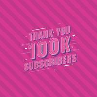 gracias celebración de 100k suscriptores, tarjeta de felicitación para 100000 suscriptores sociales. vector