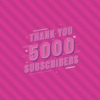 gracias celebración de 5000 suscriptores, tarjeta de felicitación para 5000 suscriptores sociales. vector