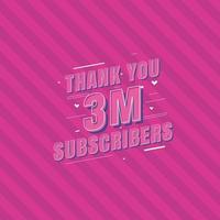 Thank you 3m Subscribers celebration, Greeting card for 3000000 social Subscribers. vector
