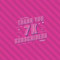 gracias celebración de 7k suscriptores, tarjeta de felicitación para 7000 suscriptores sociales. vector