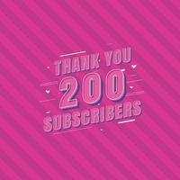 Thank you 200 Subscribers celebration, Greeting card. vector