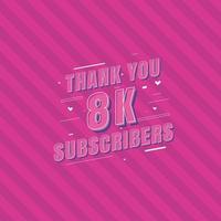 gracias celebración de 8k suscriptores, tarjeta de felicitación para 8000 suscriptores sociales. vector