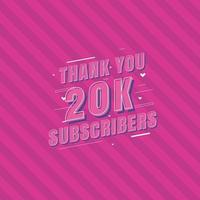 gracias celebración de 20k suscriptores, tarjeta de felicitación para 20000 suscriptores sociales. vector