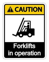 Caution forklifts in operation Sign on white background vector