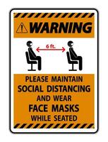 Warning Maintain Social Distancing Wear Face Masks Sign on white background vector