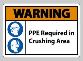 Warning Sign PPE Required In Crushing Area Isolate on White Background vector