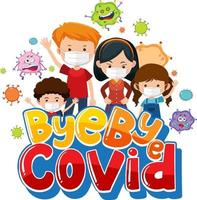 Bye Bye Covid font with many kids wearing mask vector