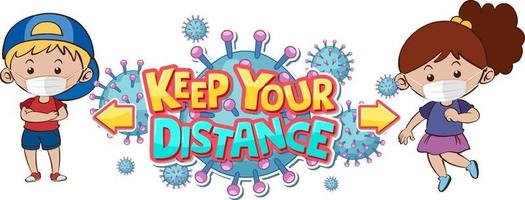 Keep your distance font design with two kids keeping social distance isolated on white background vector