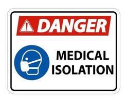Danger Medical Isolation Sign vector