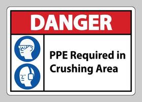 Danger Sign PPE Required In Crushing Area Isolate on White Background vector