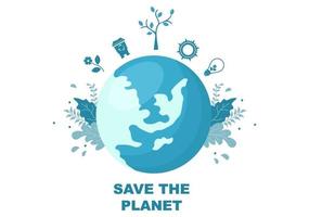 Save Our Planet Earth Illustration To Green Environment With Eco Friendly Concept and Protection From Natural Damage vector