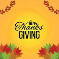 Creative background with vector illustration of happy thanksgiving celebration greeting card