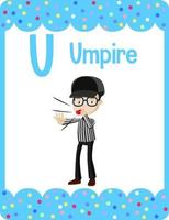 Alphabet flashcard with letter U for Umpire vector