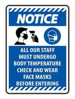 Notice Staff Must Undergo Temperature Check Sign on white background vector