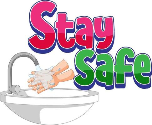 Stay Safe logo with hands washing by water tap isolated on white background