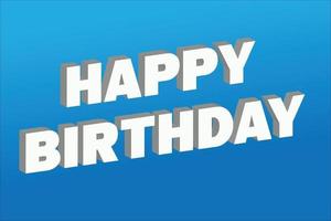 Happy birthday 3d text style template vector