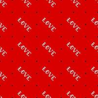 Love seamless pattern. Lettering Love. Design for Valentines Day, textiles, wrappers, paper. vector
