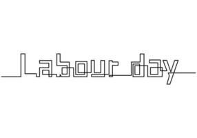 One continuous line drawing of Labour Day hand drawn lettering isolated on white background. Happy Labour Day simple vector web banner. Vector illustration minimalist background, banner, poster