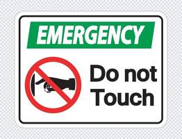 Emergency  do not touch sign label on transparent background vector