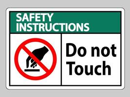 Safety Instructions Do Not Touch Symbol Sign Isolate On White Background vector