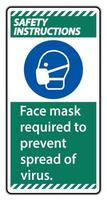 Safety Instructions  Face mask required to prevent spread of virus sign on white background vector