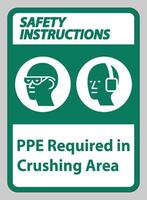 Safety Instructions Sign PPE Required In Crushing Area vector