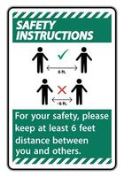 instrucciones de seguridad mantenga una distancia de 6 pies por su seguridad, por favor mantenga una distancia de al menos 6 pies entre usted y los demás vector