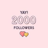 Yay 2000 Followers celebration Greeting card for 2k social followers vector