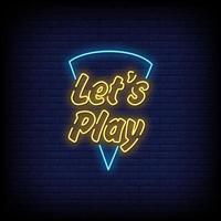 Lets Play Neon Signs Style Text Vector