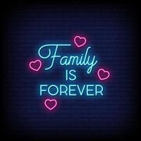 Family is Forever Neon Signs Style Text Vector