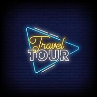 Travel Tour Neon Signs Style Text Vector