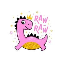 Cute cartoon pink and golden colored dino kid princess character with crown saying Raw Raw for children fashion print designs vector