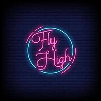 Fly High Neon Signs Style Text Vector