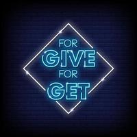 For Give For Get Neon Signs Style Text Vector