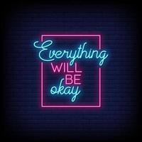 Everything Will be Okay Neon Signs Style Text Vector