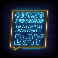 Getting Stronger Neon Signs Style Text Vector