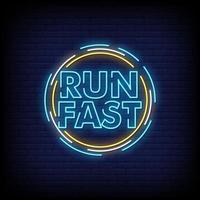 Run Fast Neon Signs Style Text Vector