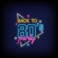 Back to 80s Party Neon Signs Style Text Vector