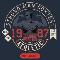 Tshirt Printing design typography graphics strong man contest training and work out vector illustration Badge Applique Label