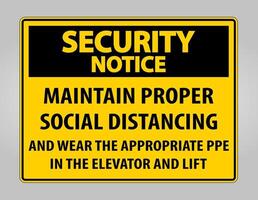 Security Notice Maintain Proper Social Distancing Sign vector