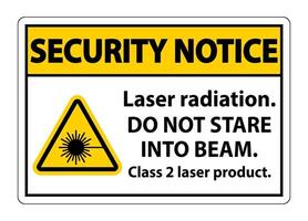 Security Notice Laser radiation do not stare into beam class 2 laser product Sign on white background vector